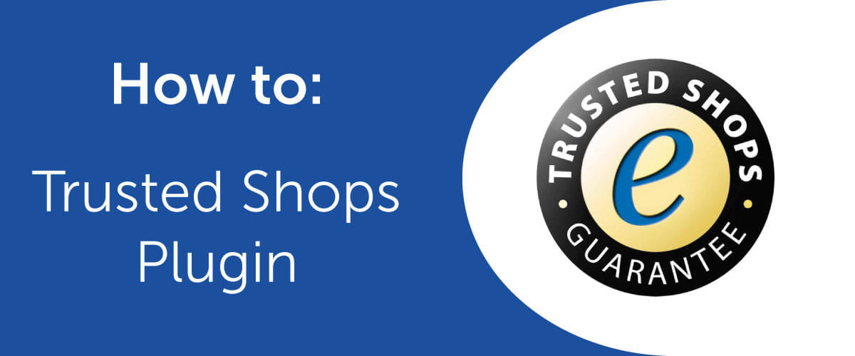 Tips & tricks: using Trusted Shops within Smartstore Tips & tricks: using Trusted Shops within Smartstore
