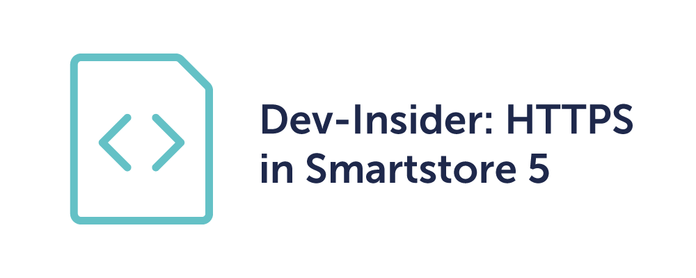 Dev-Insider: Upgrade für HTTPS-Konfigurationen in Smartstore 5 Dev-Insider: Upgrade für HTTPS-Konfigurationen in Smartstore 5