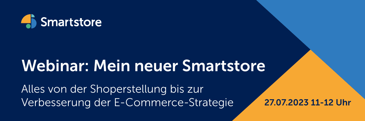 Webinar - Mein neuer Smartstore Webinar - Mein neuer Smartstore