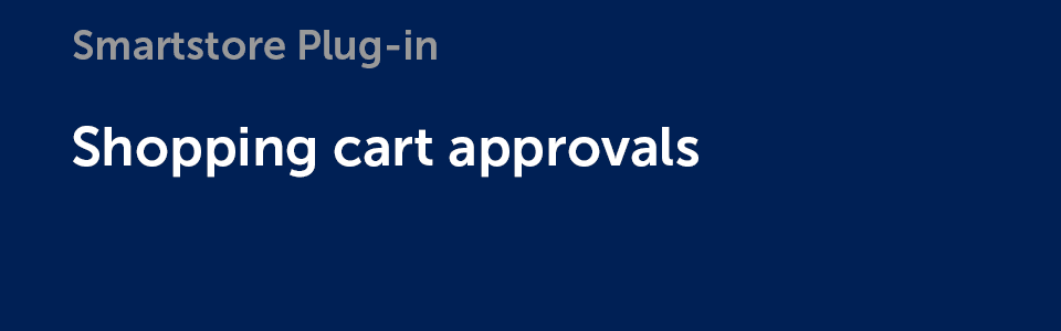 Plug-in: Shopping cart approvals Plug-in: Shopping cart approvals