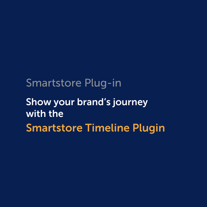 Plug-in: Präsentieren Sie die Geschichte Ihres Unternehmens mit dem Smartstore Timeline Plugin