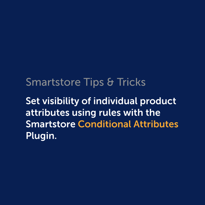 Tips & tricks: Defining the visibility of individual product attributes with rules