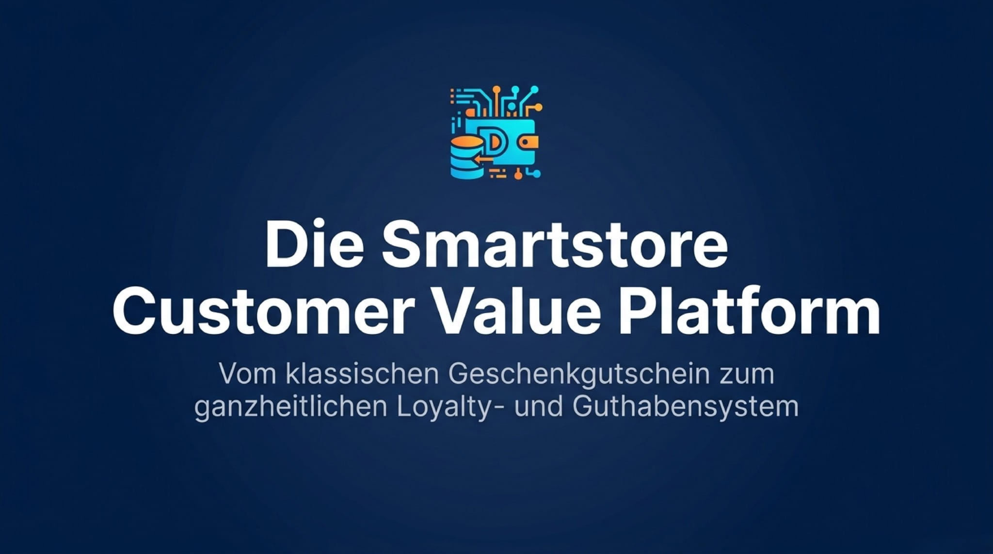 Smartstore Value & Loyalty Platform: Loyalty und Guthaben über das Wallet vereint